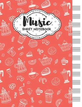 Paperback Music Sheet Notebook: Blank Staff Manuscript Paper with Tea Themed Cover Design Book