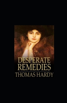 Paperback Desperate Remedies illustrated Book