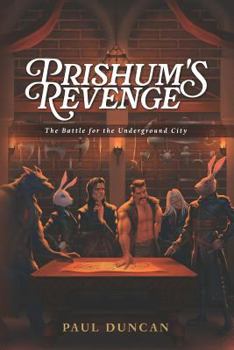 Paperback Prishum's Revenge: The Battle for the Underground City Book