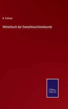 Hardcover Wörterbuch der Dampfmaschinenkunde [German] Book