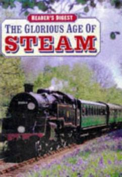 Hardcover The Glorious Age of Steam Book