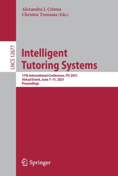 Paperback Intelligent Tutoring Systems: 17th International Conference, Its 2021, Virtual Event, June 7-11, 2021, Proceedings Book