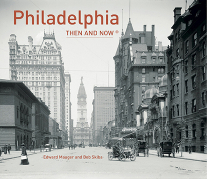 Hardcover Philadelphia Then and Now(r) Book