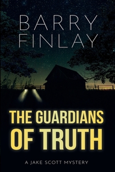 Paperback The Guardians of Truth: A Jake Scott Mystery Book