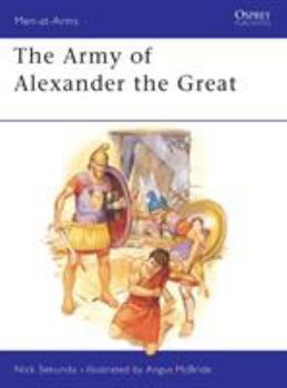 The Army of Alexander the Great (Men at Arms Series, 148) - Book #148 of the Osprey Men at Arms