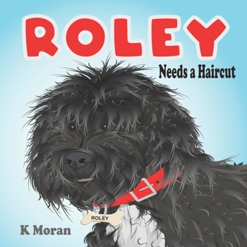 Paperback Roley the Dog Needs a Haircut Book