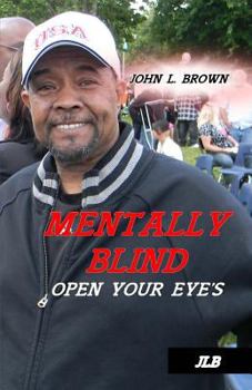 Paperback Mentally Blind: Open your eyes Book