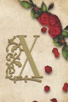 X: Red Rose With Rustic Yellow Background Golden Monogram Initial Letter X Journal Notebook (6" x 9") Gift For Her