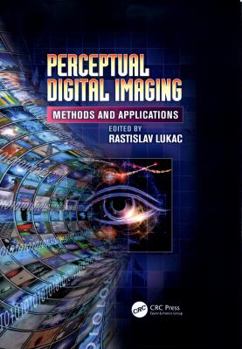 Paperback Perceptual Digital Imaging: Methods and Applications Book