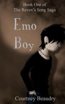 Emo Boy - Book #1 of the Raven's Song Saga