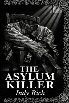 Paperback The Asylum Killer: A Dark Etchings Mystery Book