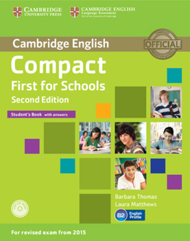 Paperback Compact First for Schools Student's Book with Answers [With CDROM] Book