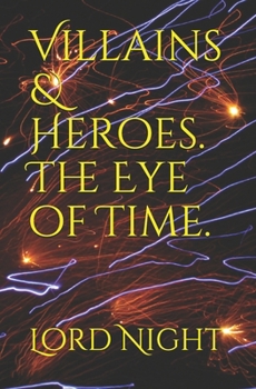 Paperback Villains & Heroes.: The Eye of Time. Book