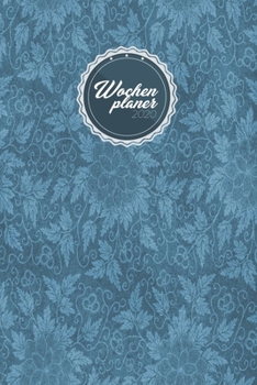 Wochenplaner 2020: Kalender von Januar bis Dezember im schicken Blumen Muster (German Edition)