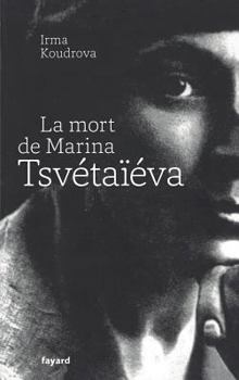 Paperback La mort de Marina Tsvétaïéva [French] Book