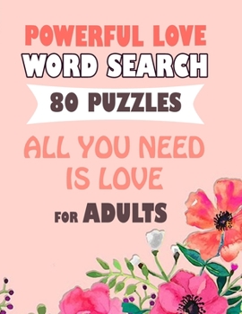 Paperback Powerful love words - word search 80 puzzle all you need is love Book