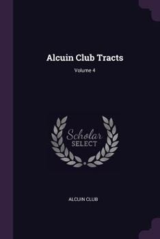 Paperback Alcuin Club Tracts; Volume 4 Book