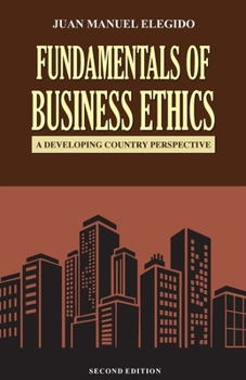 Paperback Fundamentals of business ethics: A Developing Country Perspective Book