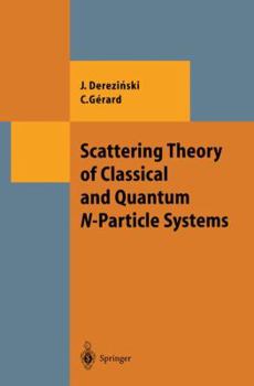 Paperback Scattering Theory of Classical and Quantum N-Particle Systems Book