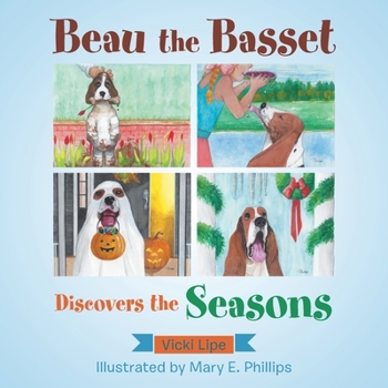 Paperback Beau the Basset Discovers the Seasons Book