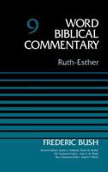 Ruth/Esther - Book #9 of the Word Biblical Commentary