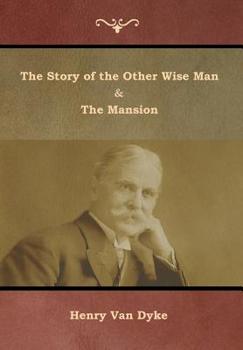 The Story Of The Other Wise Man And The Mansion