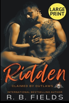 Ridden (Claimed by Outlaws) - Book #3 of the Claimed by Outlaws