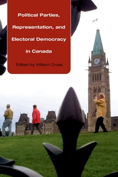 Paperback Political Parties, Representation, and Electoral Democracy in Canada Book