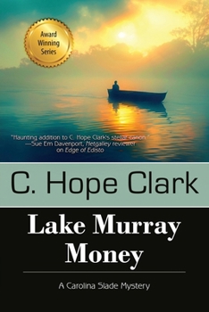 Paperback Lake Murray Money: Book 6 in the Carolina Slade Mysteries Book