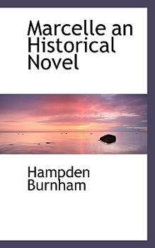 Paperback Marcelle an Historical Novel Book
