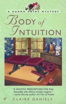 Body of Intuition - Book #1 of the Karma Crime Mystery