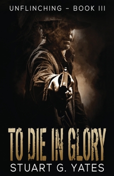 Paperback To Die In Glory Book
