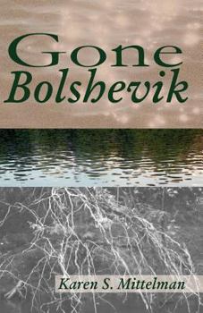 Paperback Gone Bolshevik Book