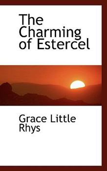 The Charming of Estercel