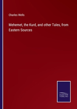 Paperback Mehemet, the Kurd, and other Tales, from Eastern Sources Book