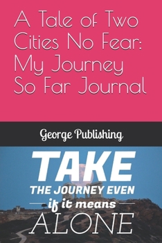 Paperback A Tale of Two Cities No Fear: My Journey So Far Journal Book