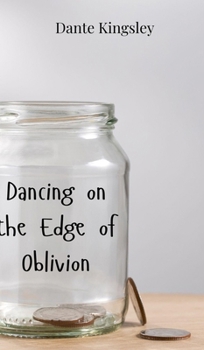 Hardcover Dancing on the Edge of Oblivion Book