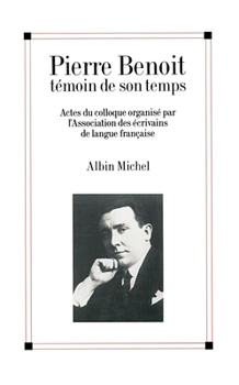 Pierre Benoît témoin..temps