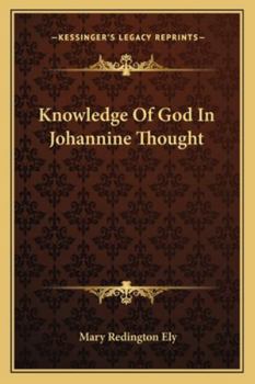 Paperback Knowledge Of God In Johannine Thought Book