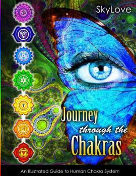 Paperback Journey through the Chakras: Illustrated guide to human chakra system Book