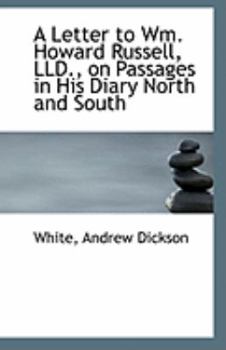 Paperback A Letter to Wm. Howard Russell, LLD., on Passages in His Diary North and South Book