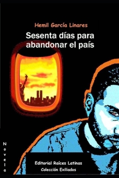 Sesenta Dias Para Abandonar El Pais
