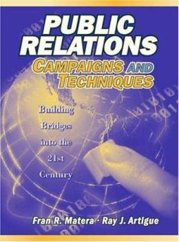 Paperback Public Relations Campaigns and Techniques: Building Bridges Into the 21st Century Book