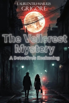 Paperback The Veilcrest Mystery: A Detective's Reckoning Book
