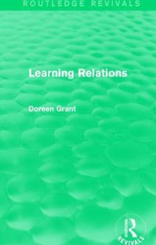 Paperback Learning Relations (Routledge Revivals) Book