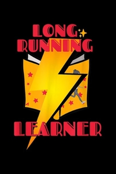 Long Running Learner: Long Running Learner  Journal/Notebook Blank Lined Ruled 6x9 100 Pages