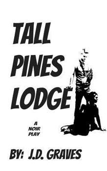 Paperback Tall Pines Lodge: a play Book