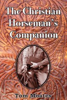 Paperback The Christian Horseman's Companion Book