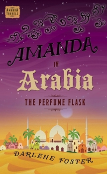 Paperback Amanda in Arabia: The Perfume Flask Book