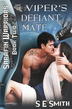 Viper's Defiant Mate - Book #2 of the Sarafin Warriors